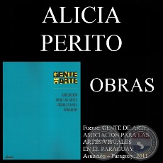 ALICIA PERITO, OBRAS (GENTE DE ARTE, 2011)